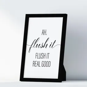 Ah, Flush It Flush It Real Good A4 A3 A2 - Vintage Wall Art Home Decor